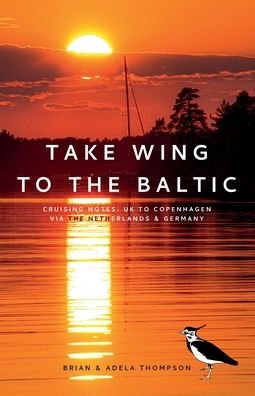 Cover for Brian Thompson · Take Wing to the Baltic (Paperback Bog) (2021)