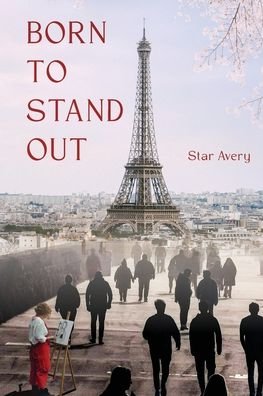 Cover for Avery Star · Born To Stand Out (Paperback Book) (2021)