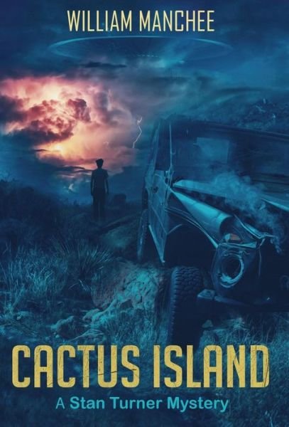 Cover for William. Manchee · Cactus Island (Stan Turner Mysteries) (Hardcover bog) (2018)