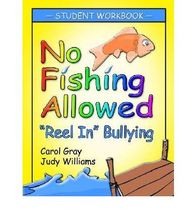 Cover for Carol Gray · No Fishing Allowed Student Manual: Reel in Bullying (Pocketbok) (1901)