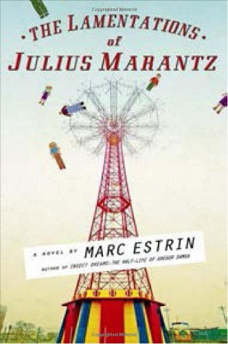 Cover for Marc Estrin · The Lamentations of Julius Marantz (Paperback Book) (2007)