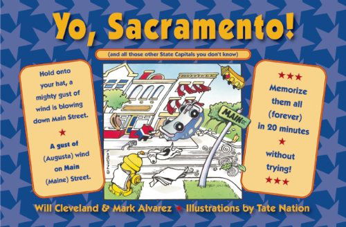 Cover for Will Cleveland · Yo Sacramento! (and all those other State Capitals you don't know): Memorize them all (forever) in 20 minutes-without trying! (Paperback Book) [4 Revised edition] (2011)