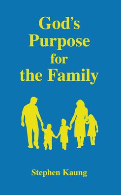 Cover for Stephen Kaung · God's Purpose for the Family (Paperback Book) (2014)