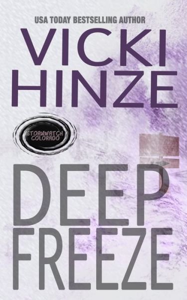 Cover for Vicki Hinze · Deep Freeze (Pocketbok) (2019)