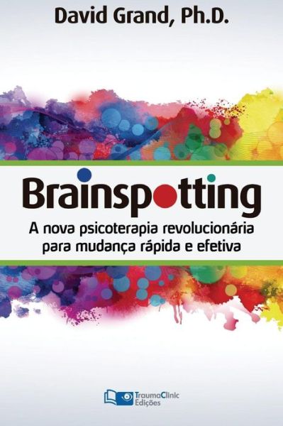 Cover for David Grand · Brainspotting (Taschenbuch) (2016)