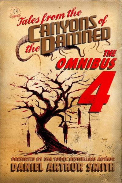 Cover for Daniel Arthur Smith · Tales from the Canyons of the Damned: Omnibus No. 4 (Volume 4) (Buch) (2017)