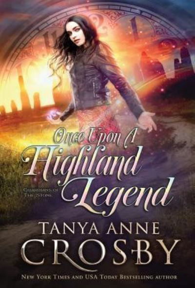Cover for Tanya Anne Crosby · Once Upon a Highland Legend (Hardcover Book) (2019)