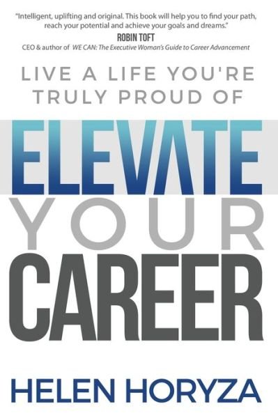 Cover for Helen Horyza · Elevate Your Career (Pocketbok) (2020)