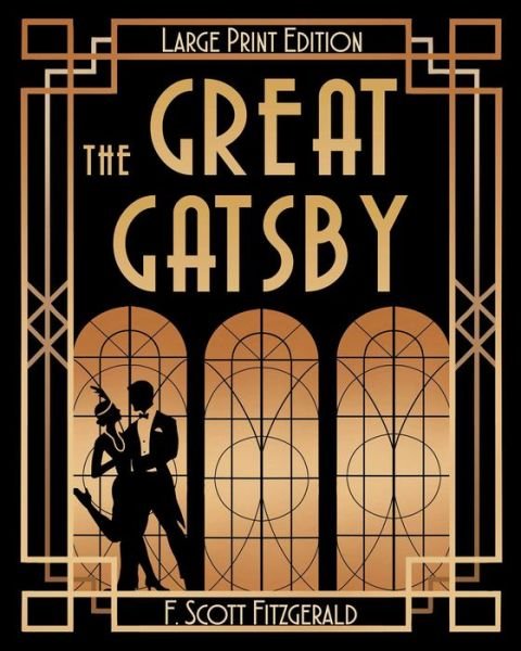 Cover for F. Scott Fitzgerald · The Great Gatsby (LARGE PRINT) (Paperback Bog) (2021)