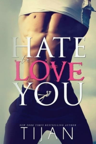 Cover for Tijan · Hate To Love You (Paperback Book) (2019)