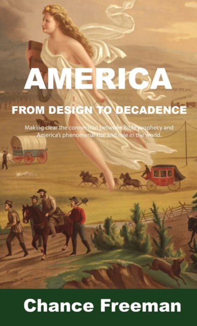 Cover for Chance Freeman · America from Design to Decadence (Hardcover Book) (2021)