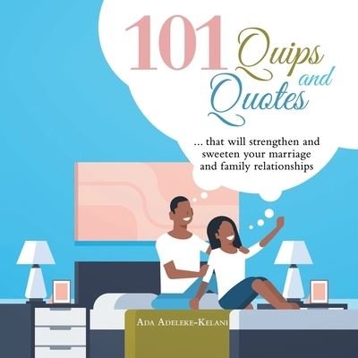 Cover for Ada Adeleke-Kelani · 101 Quips and Quotes (Paperback Bog) (2020)