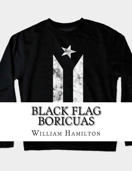 Cover for William Hamilton · Black Flag Boricuas (Paperback Book) (2017)