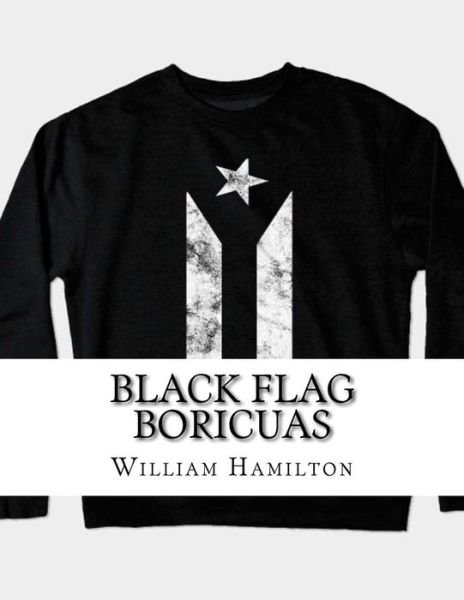 Cover for William Hamilton · Black Flag Boricuas (Pocketbok) (2017)
