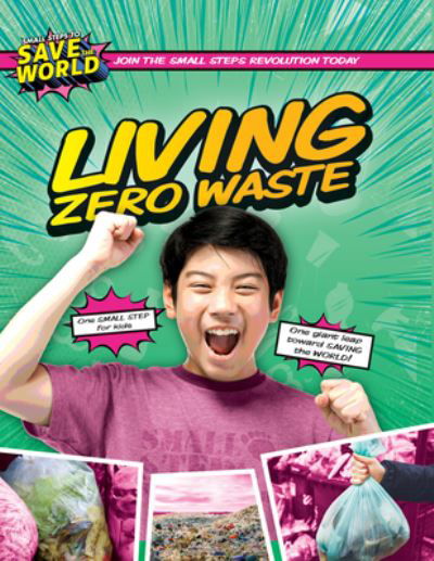 Living Zero Waste - Robin Twiddy - Livros - Enslow Publishing - 9781978530386 - 30 de julho de 2022