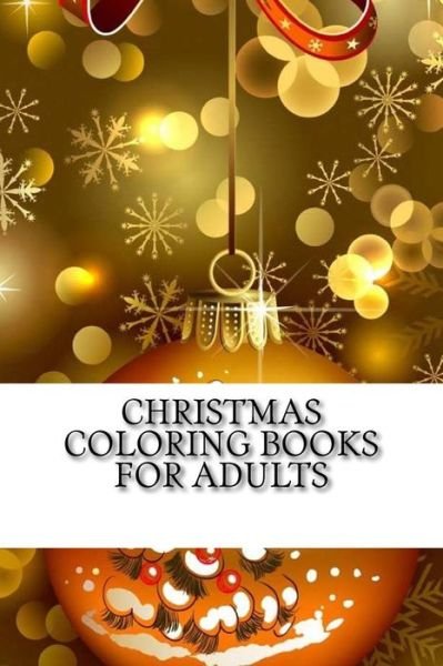 Cover for David Miller · Christmas Coloring Books For Adults (Taschenbuch) (2017)