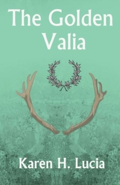 Cover for Karen H Lucia · The Golden Valia (Paperback Book) (2018)