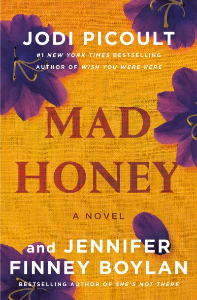 Cover for Jodi Picoult · Mad Honey: A Novel (Innbunden bok) (2022)