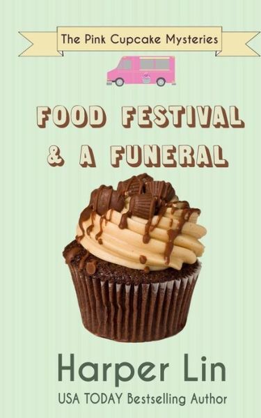 Cover for Harper Lin · Food Festival and a Funeral (Pocketbok) (2016)