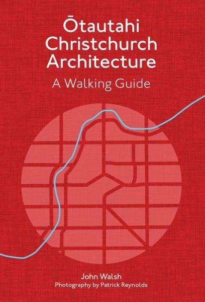 Cover for John Walsh · Christchurch Architecture - Revised Edition: A Walking Guide (Pocketbok) (2023)