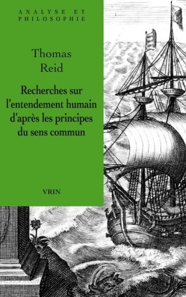Cover for Thomas Reid · Recherches Sur L'entendement Humain D'après Les Principes Du Sens Commun (Analyse et Philosophie) (French Edition) (Paperback Bog) [French edition] (2013)