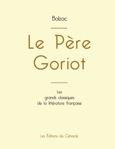 Cover for Honore de Balzac · Le Pere Goriot de Balzac (edition grand format) (Taschenbuch) (2022)