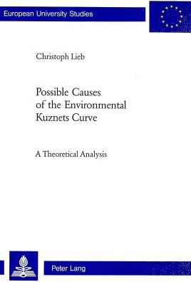 Cover for Christoph Lieb · Possible Causes of the Environmental Kuznets Curve: A Theoretical Analysis (Paperback Book) (2004)