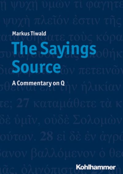 Cover for Tiwald · The Sayings Source (Bog) (2020)