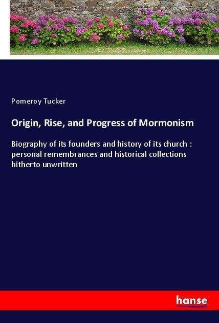 Cover for Tucker · Origin, Rise, and Progress of Mo (Book)