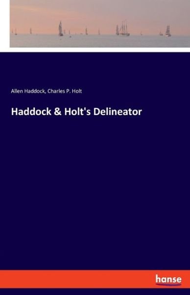 Cover for Haddock · Haddock &amp; Holt's Delineator (Bok) (2019)