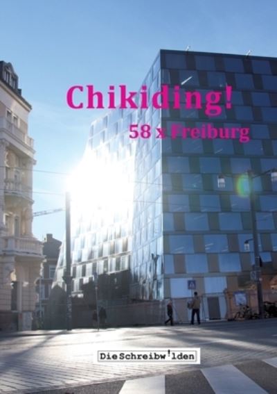 Chikiding! - Alex Devesper - Livros - Tredition Gmbh - 9783347262386 - 6 de outubro de 2021