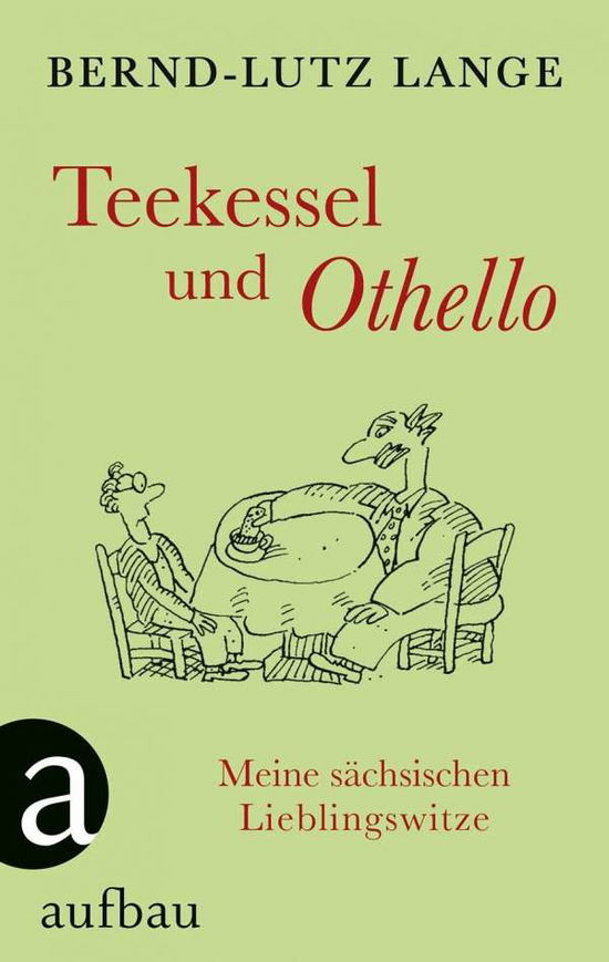 Teekessel und Othello - Lange - Livros - - 9783351036386 -