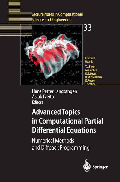 Advanced Topics in Computational Partial Differential Equations: Numerical Methods and Diffpack Programming - Lecture Notes in Computational Science and Engineering - Frank Reilly - Bøger - Springer-Verlag Berlin and Heidelberg Gm - 9783540014386 - 29. oktober 2003