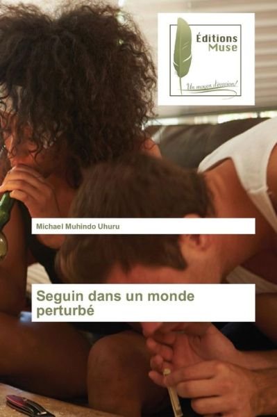 Cover for Muhindo Uhuru Michael · Seguin Dans Un Monde Perturbe (Paperback Book) (2018)
