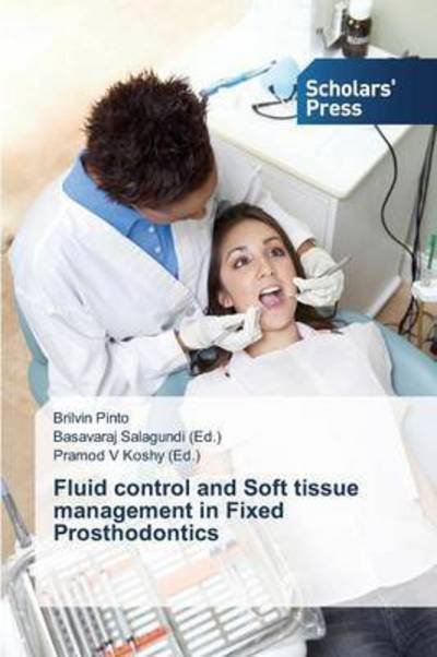 Cover for Pinto Brilvin · Fluid Control and Soft Tissue Management in Fixed Prosthodontics (Taschenbuch) (2015)