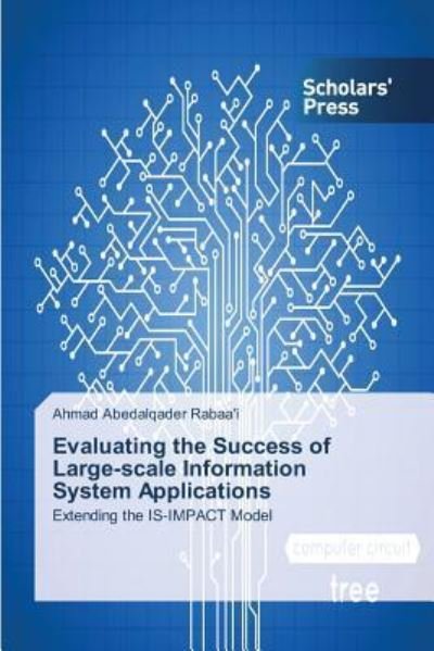 Cover for Rabaa\'i Ahmad Abedalqader · Evaluating the Success of Large-scale Information System Applications (Pocketbok) (2015)