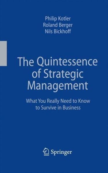 Cover for Philip Kotler · The Quintessence of Strategic Management: What You Really Need to Know to Survive in Business (Paperback Book) [2010 edition] (2014)