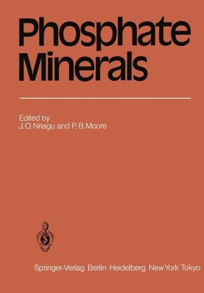 Cover for J O Nriagu · Phosphate Minerals (Paperback Bog) [Softcover reprint of the original 1st ed. 1984 edition] (2011)