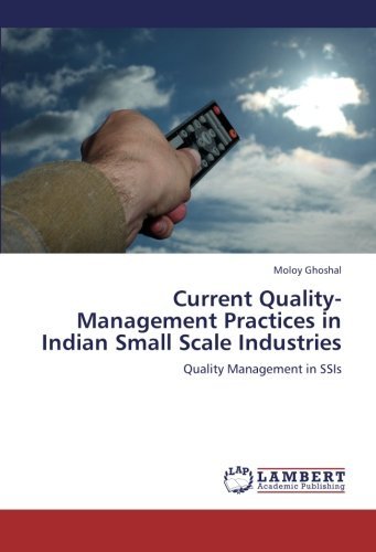 Cover for Moloy Ghoshal · Current Quality-management Practices in Indian Small Scale Industries: Quality Management in Ssis (Pocketbok) (2012)