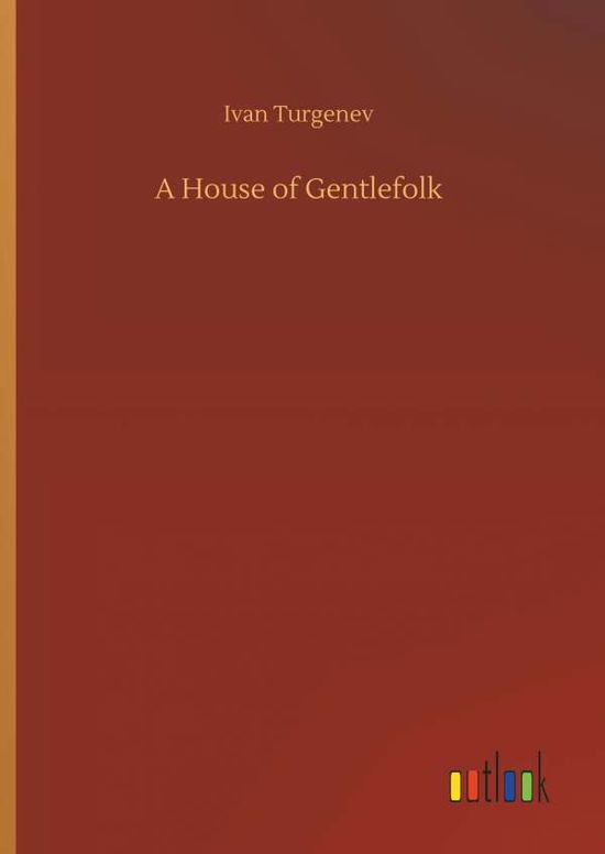 Cover for Turgenev · A House of Gentlefolk (Book) (2018)