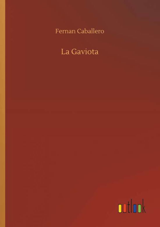 Cover for Caballero · La Gaviota (Buch) (2018)