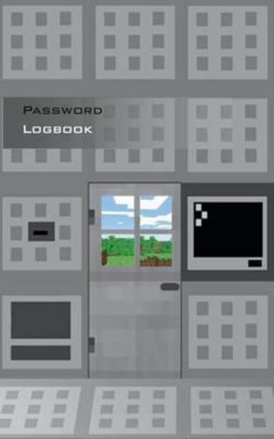 Password Logbook for Minecraft Fa - Taane - Bøger -  - 9783743163386 - 28. december 2016