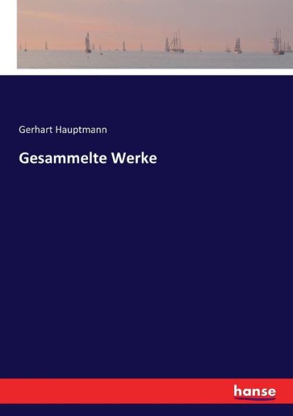 Cover for Hauptmann · Gesammelte Werke (Buch) (2020)