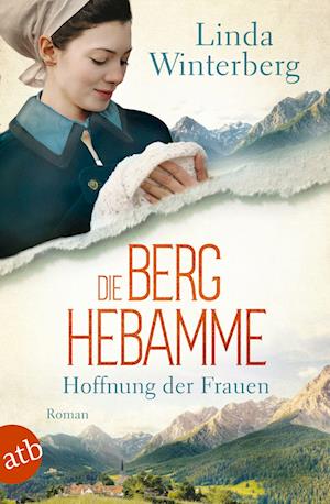 Cover for Linda Winterberg · Die Berghebamme – Hoffnung der Frauen (Book) (2024)