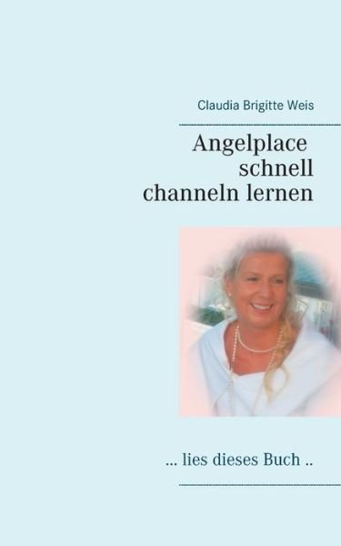 Cover for Weis · Angelplace lies dieses Buch (Bog) (2019)