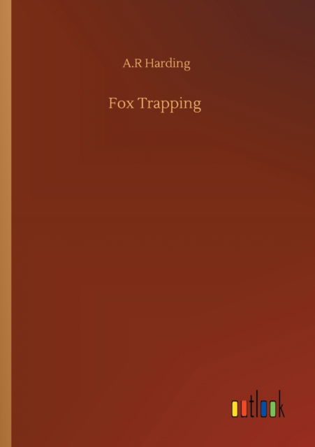 Cover for A R Harding · Fox Trapping (Paperback Book) (2020)