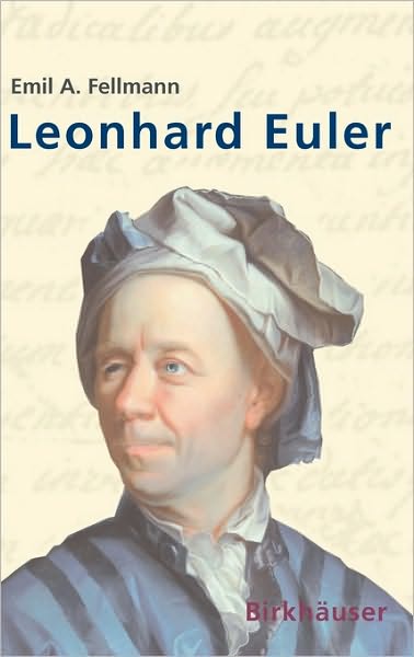 Cover for Emil A. Fellmann · Leonhard Euler (Hardcover Book) [2007 edition] (2006)