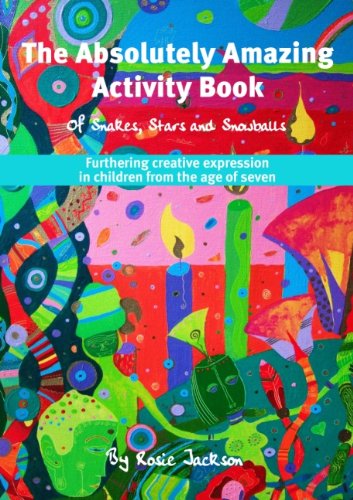 Cover for Rosie Jackson · The Absolutely Amazing Activity Book: of Snakes, Stars and Snowballs (Pocketbok) (2007)