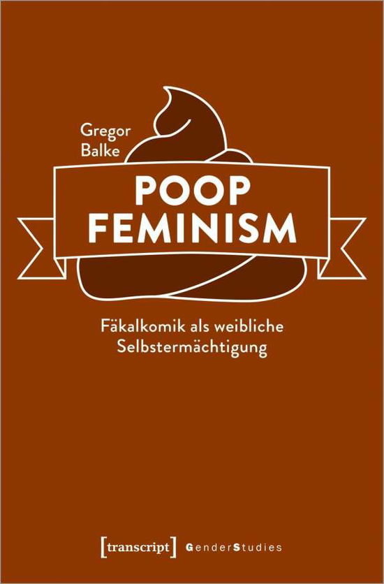 Cover for Balke · Poop Feminism (Book)