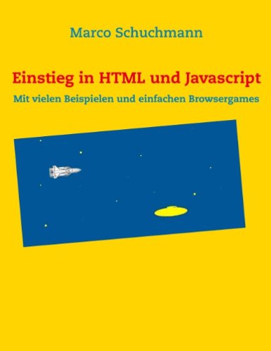 Einstieg in Html Und Javascript - Marco Schuchmann - Bøger - Books On Demand - 9783839107386 - 2. november 2012